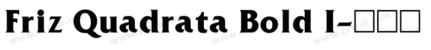 Friz Quadrata Bold I字体转换